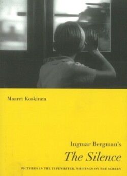 Ingmar Bergman's The Silence