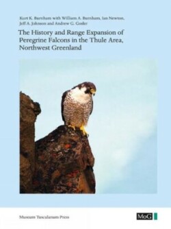 History and Range Expansion of Peregrine Falcons in the Thule Area, Northwest Greenland