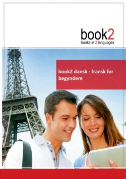 book2 dansk - fransk for begyndere En bog i 2 sprog