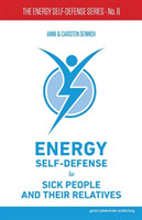Energy Self-Defense for Sick People and Their Relatives