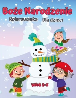 Christmas Coloring Book dla dzieci w wieku 2-5 lat