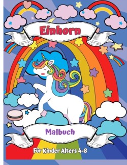 Einhorn-Malbuch fur Kinder Alter 4-8