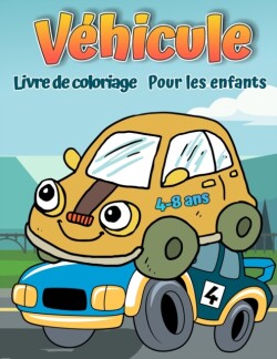 Livre de coloriage de vehicules pour enfants de 4 a 8 ans