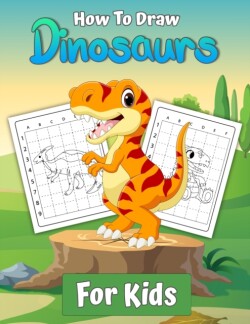 How To Draw Dinosaurs for Kids