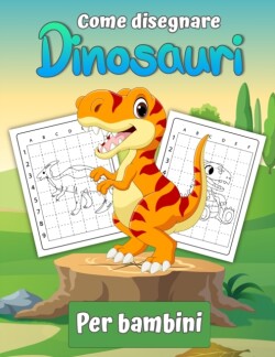 Come disegnare dinosauri per bambini