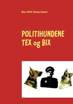 Politihundene TEX og BIX