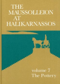 Maussolleion at Halikarnassos, Volume 7