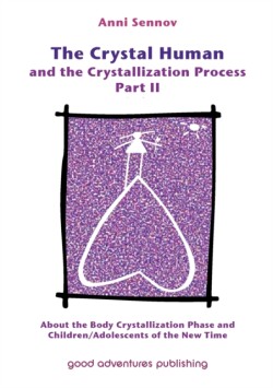 Crystal Human and the Crystallization Process