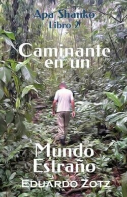 Caminante en un Mundo Estra�o