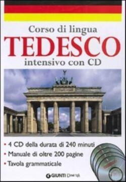 Tedesco. Corso intensivo di lingua con 4 CD