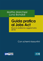 Guida pratica al Jobs Act - Nuova Edizione 2018