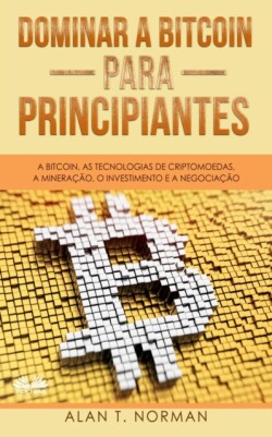 Dominar a Bitcoin para Principiantes