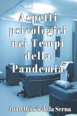 Aspetti psicologici nei tempi della Pandemia