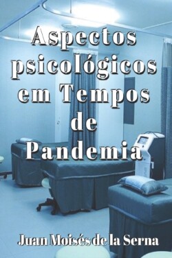 Aspectos Psicológicos em Tempos de Pandemia