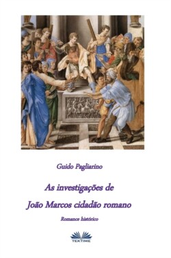 As investigações de João Marcos Cidadão Romano
