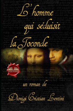 L`homme qui séduisit la Joconde