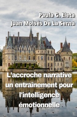 L`Accroche Narrative, Un Entraînement Pour L`Intelligence Émotionnelle