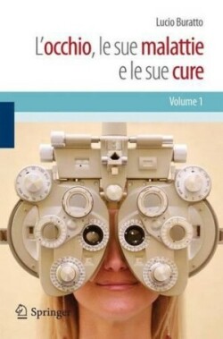 L'occhio, le sue malattie e le sue cure