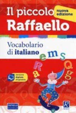 Il piccolo Raffaello. Vocabolario di italiano. Con CD-ROM