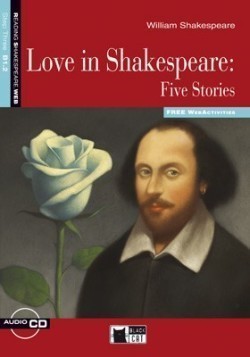 Reading & Training Love in Shakespeare: Five Stories + audio CD