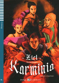 Teen ELI Readers - German Ziel: Karminia + downloadable audio