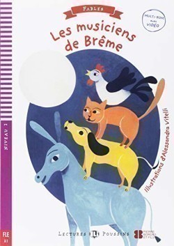 Young ELI Readers - Fables Les Musiciens de Breme + downloadable multimedia