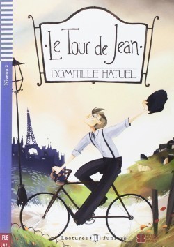 Teen ELI Readers - French Le Tour de Jean + downloadable audio