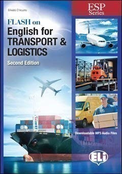 Flash on English for Specific Purposes Transport and Logistics