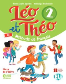 Leo et Theo 2 - Methode de Francais - Student book (A1) Student's Book + Digital Book 2