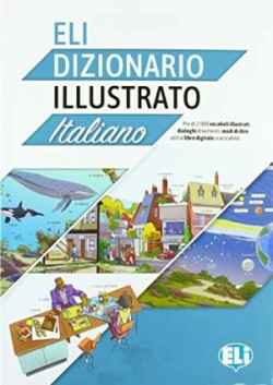 ELI Illustrated Dictionary ELI Dizionario illustrato + digital book