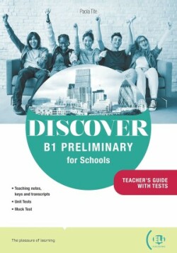 Discover B1 Preliminary for Schools Teacher's Guide + Digital Book + online res