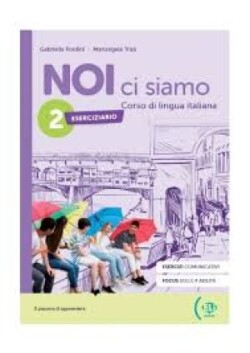 NOI ci siamo 2 Workbook + Digital Book + Eli LINK App A1   novità 2024
