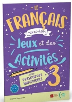 Le français avec… des jeux et des activités 3