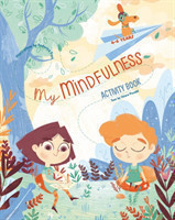My Mindfulness Activity Book