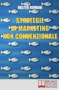 Strategie di Marketing non Convenzionale