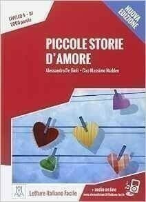 Piccole storie d'amore + online audio.  B1. Nuova edizione