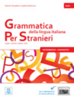 Grammatica della lingua italiana Per Stranieri Libro 2 - Intermedio Avanzato (B