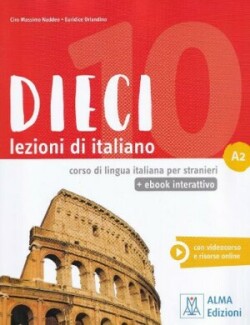 Dieci A2 Libro + ebook interattivo A2