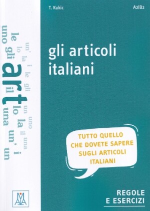 Grammatiche ALMA Gli articoli italiani. Libro