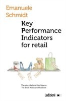 Key Performance Indicator for Retail. the Story Behind the Figures