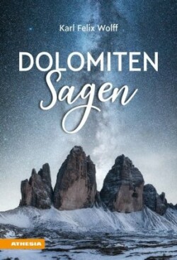 Dolomiten Sagen