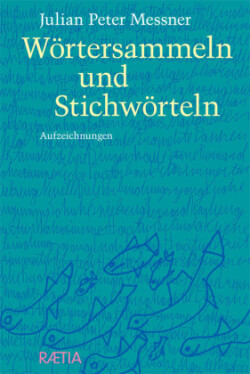 Wörtersammeln und Stichwörteln