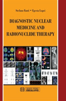 Diagnostic Nuclear Medicine and Radionuclide Therapy