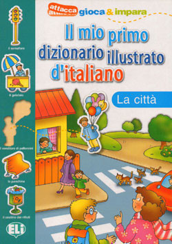Il mio primo dizionario illustrato d'italiano