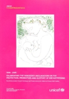 1990-2005 Celebrating the Innocenti Declaration on the Protection, Promotion and Support of Breastfeeding