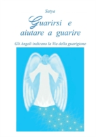 Guarirsi e aiutare a guarire