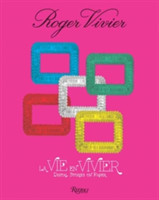 Roger Vivier: La Vie en Vivier