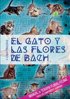 gato y las flores de bach - Manual de terapia floral felina para los compañeros humanos