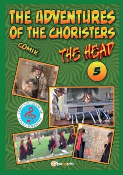 adventures of the choristers - The Head