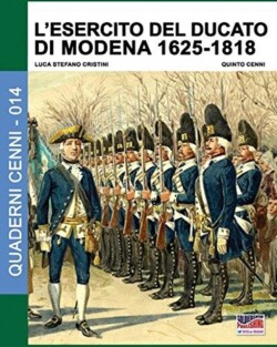 L'esercito del Ducato di Modena 1625-1818